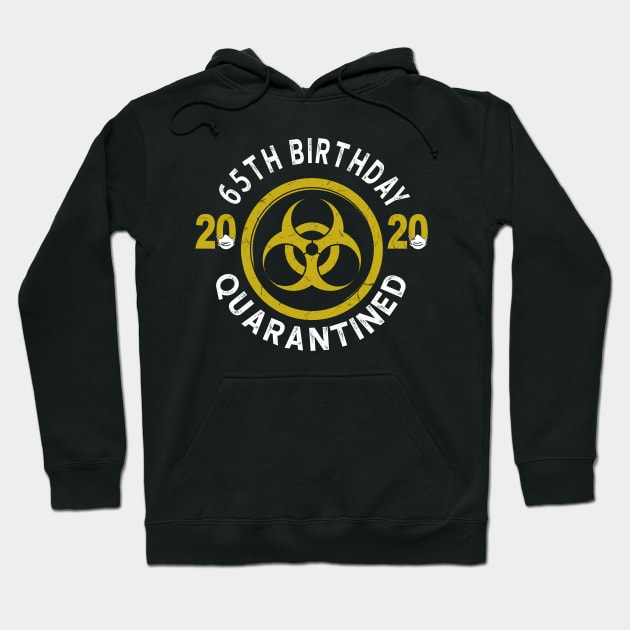 65th Birthday 2020 Quarantined Graduation Hoodie by KiraT